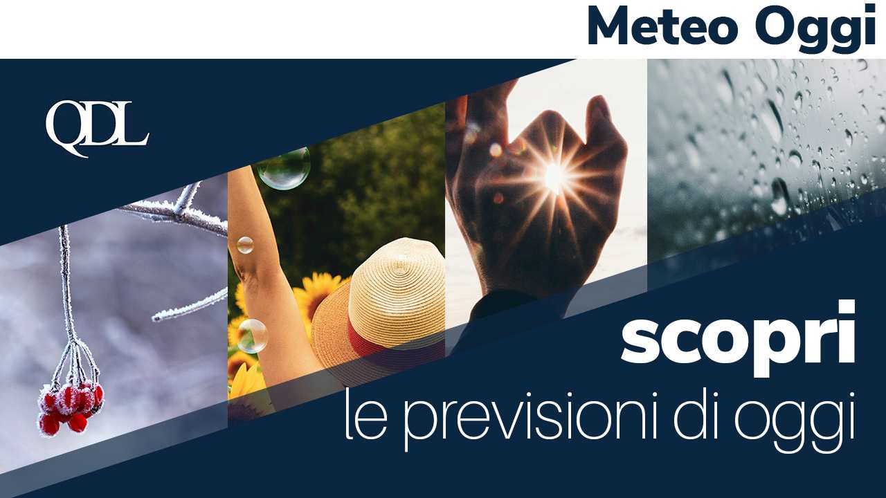 Meteo oggi QDL